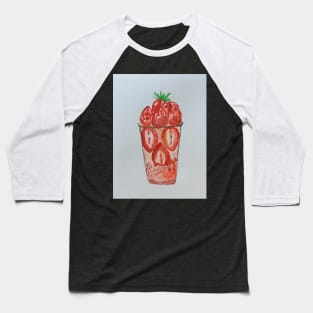 A cup of strawberries Baseball T-Shirt